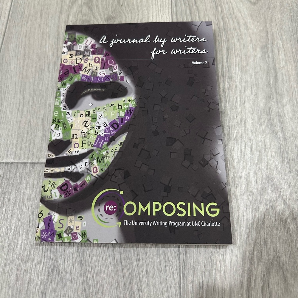 Re: Composing A Journal By Writers For Writers UNC Charlotte Volume 2